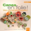 "canes en folie"