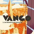 Vango tome 2 : Un Prince sans royaume - Timothée de Fombelle