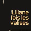 Liliane, fais les valises