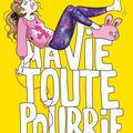 Ma vie toute pourrie de Jenny Smith