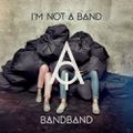 I'm not a band