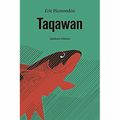 "Taqawan" de Eric Plamondon * * * * ( Quidam éditeur ; 2017)