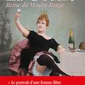 Nouveauté poche : la goulue, reine du Moulin rouge