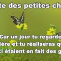 Profite des petites choses...