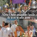 Arelate: journées romaines d'Arles - du 23 au 30 août 2009