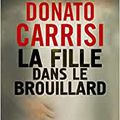 La fille dans le brouillard de Donato Carrisi