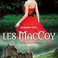 Les Mac Coy Tome 1 - L'Ogre et le Chardon de Alexiane Thill