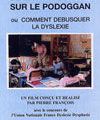 Vidéo. De la fonquiture sur le podoggan  ou comment débusquer les dyslexies ?