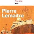 LIVRE : Le Grand Monde de Pierre Lemaitre - 2022