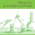 L'étrange cas du Dr Jekyll et de Mr Hyde - Robert Louis Stevenson