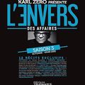 Karl Zéro présente L’Envers des affaires. Saison 3 – Automne-Hiver 2022