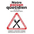 Notre poison quotidien - Marie-Monique Robin (2010)