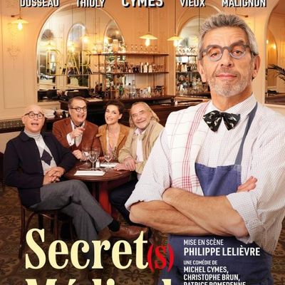 RAPPEL SORTIE THEATRE : Secret Médical ... Dernières places !