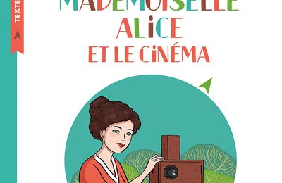 MademOiselle Alice et le cinéma