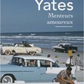 Richard Yates - "Menteurs amoureux".