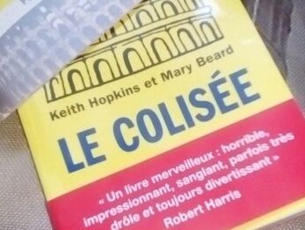 "Le Colisée : l'histoire et le mythe" de Keith Hopkins et Mary Beard