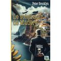 Peter Brooklyn "Le soleil noir de Madère"