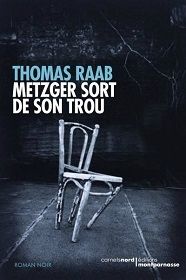 Metzger sort de son trou de Thomas Raab