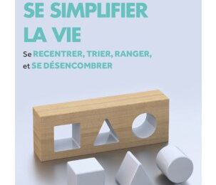 Se simplifier la vie - Ed. Eyrolles