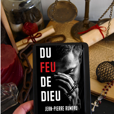 [ AVIS LECTURE ] Du feu de Dieu de Jean-Pierre Rumeau