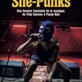 La revanche des She-Punks/ Haut les filles : quand le punk et le rock se conjuguent au féminin pluriel ! 