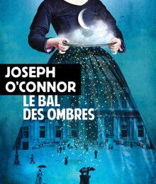 Le bal des ombres - Joseph O'Connor