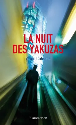la nuit des yakuzas - anne calmels