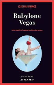 Babylone Vegas de José Luis Muñoz