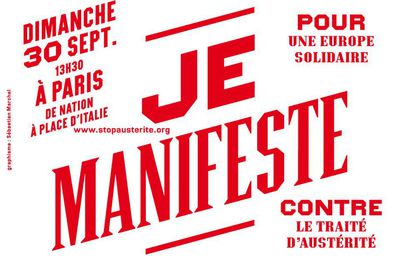 Dimanche 30 septembre, manifestons pour empêcher l'adoption du traité européen de rigueur