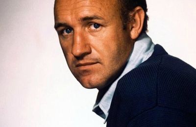 GENE HACKMAN, L'ADIEU A L'UN DES DERNIERS GÉANTS DU CINÉMA AMÉRICAIN