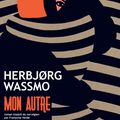 Rentrée littéraire 2024- Mon autre,  Herbjorg Wassmo 