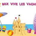 Box "Vive les vacances"