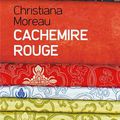 Rouge cachemire, Christiana Moreau