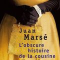 Juan Marsé : L'obscure histoire de la cousine Montsé