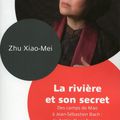 La rivière et son secret de Zhu Xiao-Mei