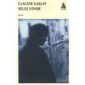 Seule Venise - Claudie GALLAY