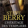 4 année 4/ Steve Berry et " l'héritage des templiers"