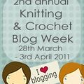 Knitting and crochet blog week, 2nd edition