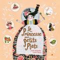 Annie Marandin/Lucile Placin "La princesse aux petits plats"