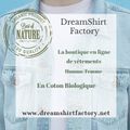 Dream Shirt Factory, marque écoresponsable.