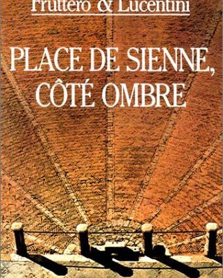 "Place de Sienne, côté ombre" de Fruttero et Lucentini