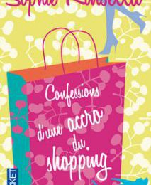 Confessions d'une accro du shopping de Sophie Kinsella