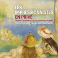 Rappel : Les Inédits de l'impressionnisme du 13 février au 06 juillet 2014