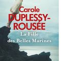 LA FILLE DES BELLES MARINES - CAROLE DUPLESSY-ROUSEE - PRESSES DE LA CITE :