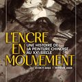 "L'Encre en mouvement" au Musée Cernuschi