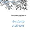 "De silence et de vent" de Mathilde et Gilles Orgeret