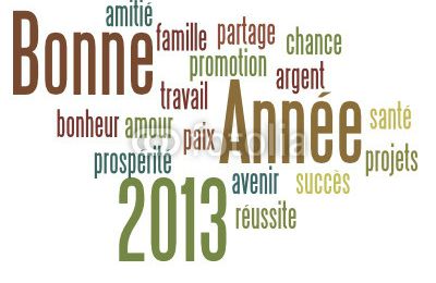 Je vous souhaite une excellente année 2013, a