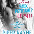 Qui sera mon faux petit ami ? Le #41 !, Piper Rayne [Les as de la glace Tome 3]
