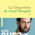 LIVRE : La Disparition de Josef Mengele de Olivier Guez - 2017