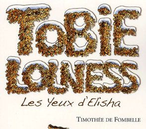 Tobie Lolness, Tome 2 : Les Yeux d'Elisha, écrit par Timothée de Fombelle
